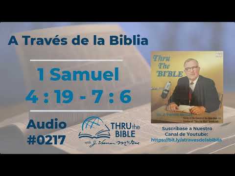1 Samuel 4 : 19 - 7 : 6 Audio  #0217 Dr J Vernon McGee #atravesdelabiblia