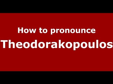 How to Pronounce Theodorakopoulos - PronounceNames.com