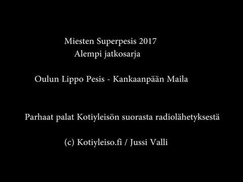 Kotiyleisö: Oulun Lippo Pesis - Kankaanpään Maila - Parhaat palat