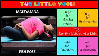 Yoga for the Kids by the Kids | Fish Pose | Matsyasana | The Little Yogis | Instructional Video