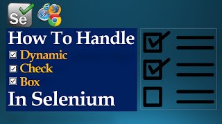 How To Handle Dynamic Checkbox In Selenium Webdriver | Java