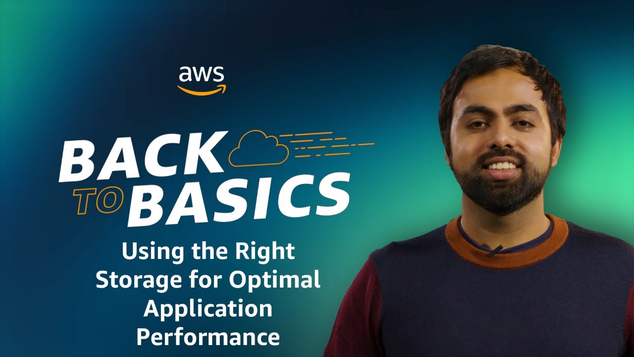 Back to Basics: Using the Right Storage for Optimal Application Performance