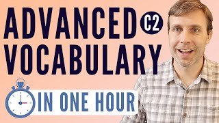 Advanced Vocabulary in 60 Minutes (Precise words you need to know!)