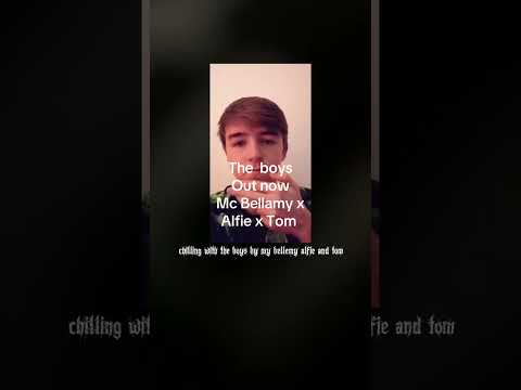 ￼The boys mc Bellamy x Alfie x mc t y official mc Bellamy 