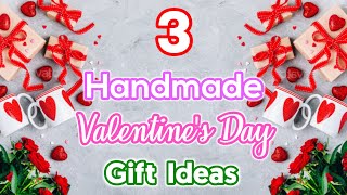 3 Handmade Valentine's Day Gift Ideas | Valentine's Day Gift for Him/Her | Valentine's Day Gift 2021