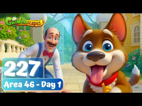 Gardenscapes - Part 227 - Area 46 - Day 1 - Gameplay