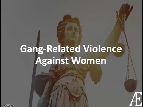 Gang-Related Violence Against Women