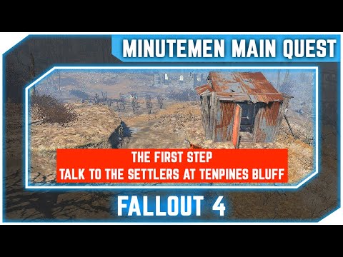 Fallout 4 - The First Step: Talk To The Settlers At Tenpines Bluff