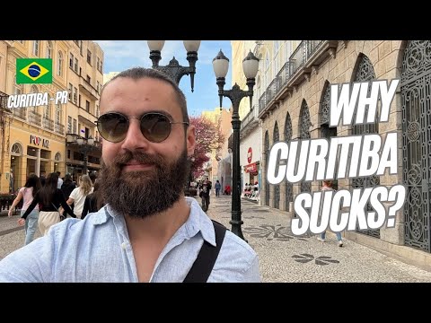 The Dark Side of Curitiba, Brazil: Why It Sucks?