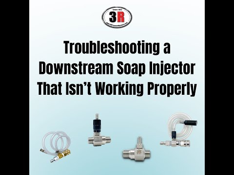 Troubleshooting A Downstream Soap Injector That Isn't Working Properly