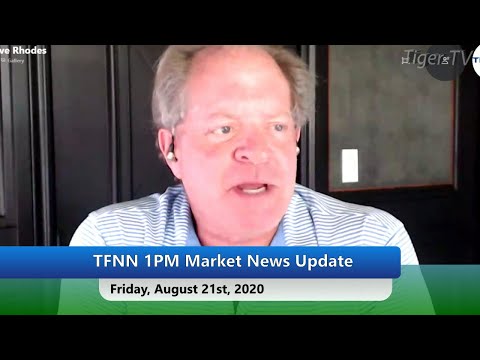 August 21st, 1PM ET Market Update on TFNN - 2020