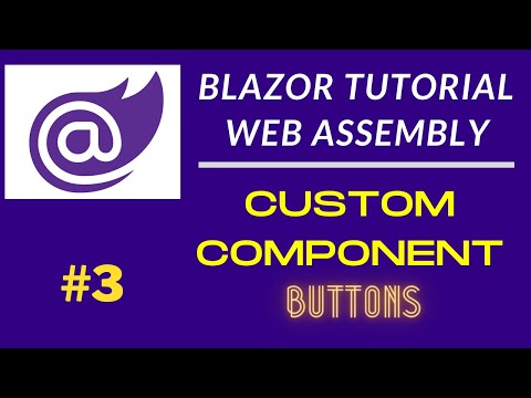 Blazor Custom Components | Custom Buttons