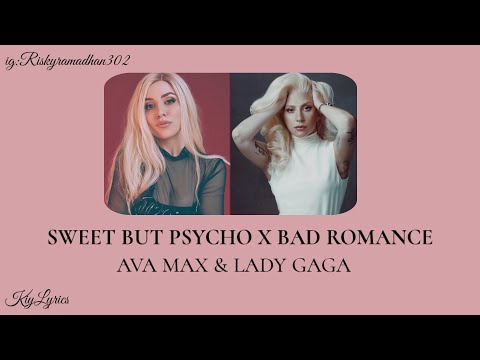 Sweet But Psycho X Bad Romance - Ava Max & Lady Gaga (Mashup) Lyrics | Tiktok Song Mashup Viral 🎵