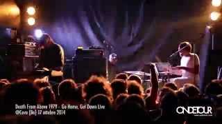 Death From Above 1979 Go Home, Get Down Live @Covo (Bo)