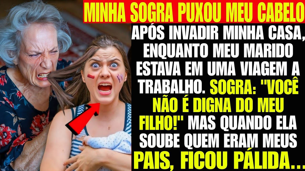 Minha sogra PUXOU o meu cabelo dizendo que não sou DIGNA do filho dela. Mas ficou PÁLIDA quando...
