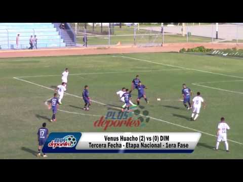 VENUS HUACHO (2) vs (0) DIM - ETAPA NACIONAL - TERCERA FECHA - 1ERA FASE 2016.