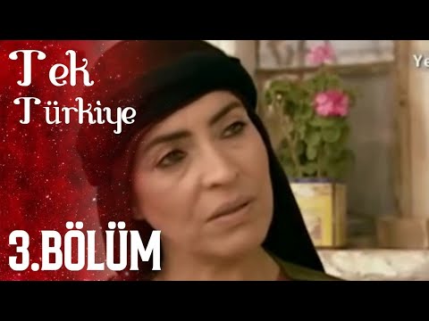 Tek Türkiye 3.Bölüm İzle