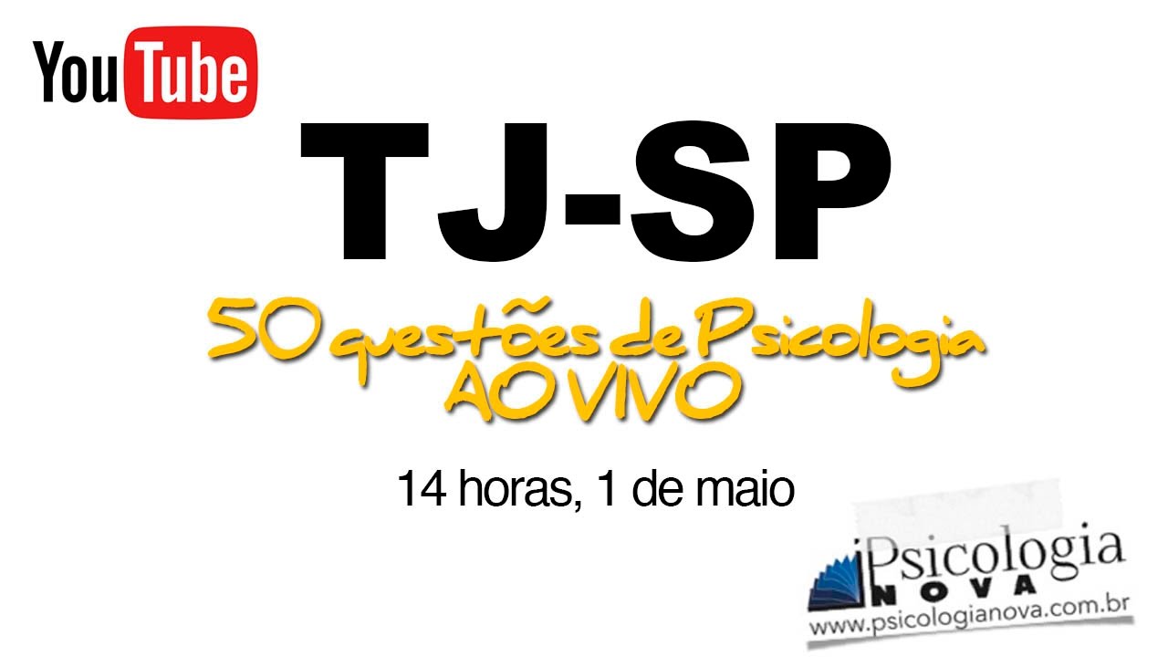 TJSP - Psicologia em 50 questões DIA DO TRABALHO
