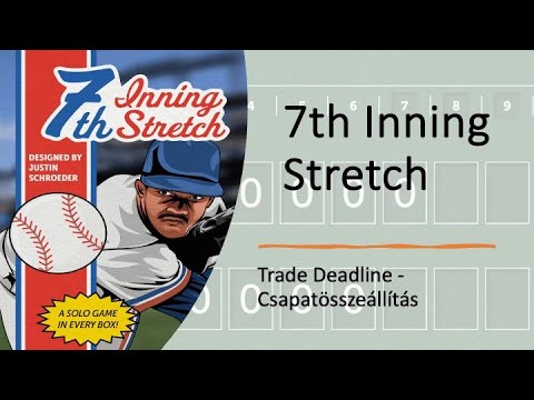 7th Inning Stretch - Végigjátszás - Trade deadline - Csapatösszeállítás - Robert SoloPlay