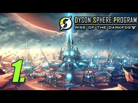 The Dark Fog Awaits - Let's Play Dyson Sphere Program: Rise of the Dark Fog Part 1