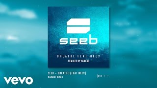 Seeb - Breathe ft. Neev