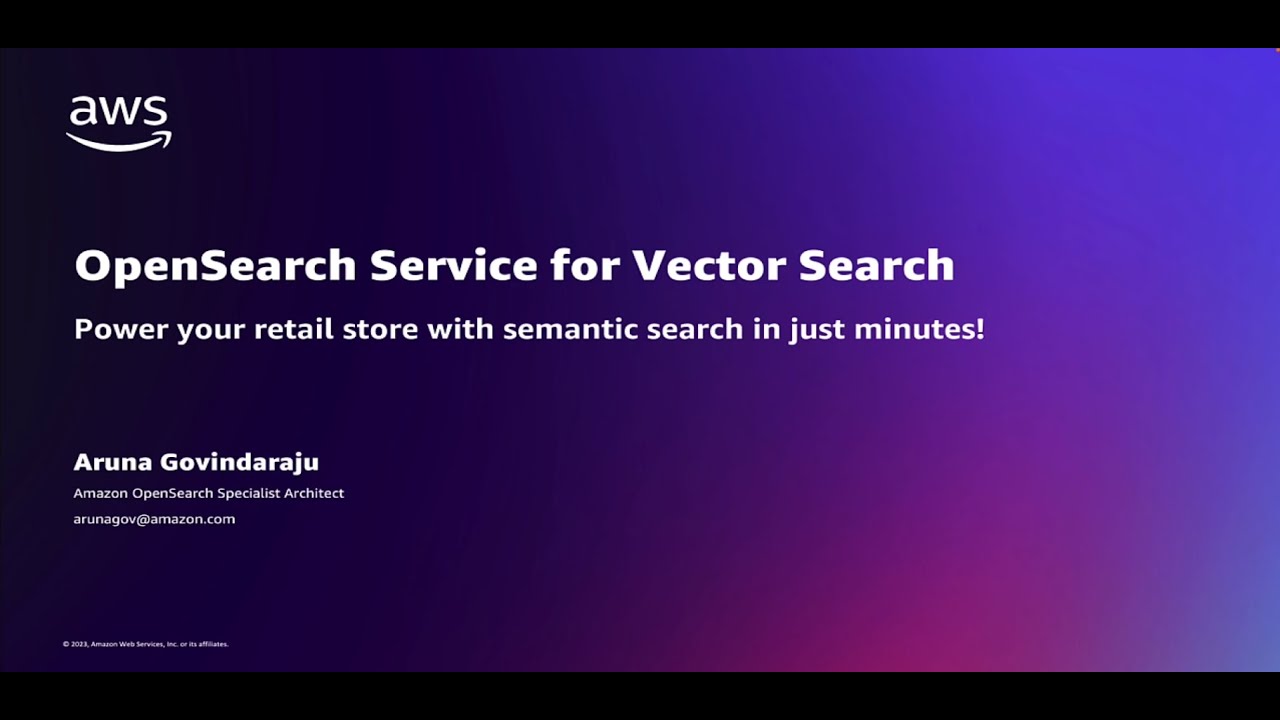 Amazon OpenSearch Service for Vector Search: Demo | Amazon Web Services