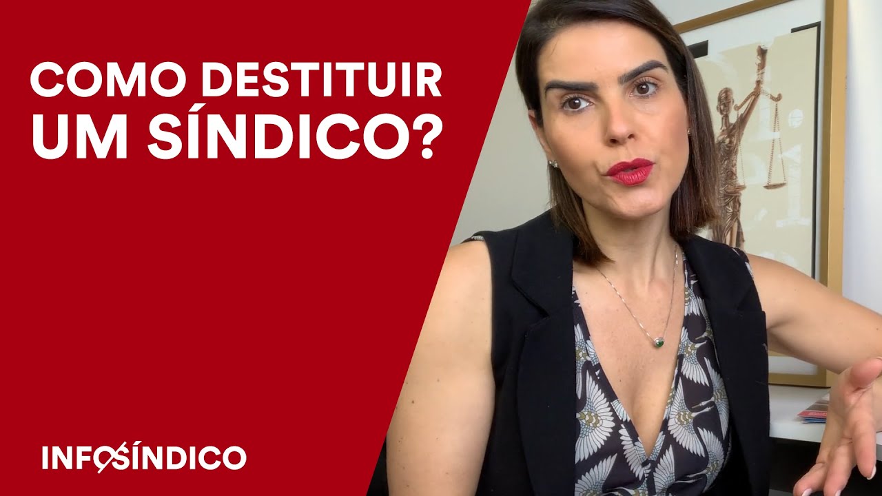 🔴 COMO DESTITUIR UM SÍNDICO? - INFOSÍNDICO - TARSIA QUILIÃO