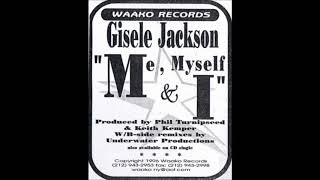 Gisele Jackson - Me, Myself & I (Phil's Undervibe Dub)