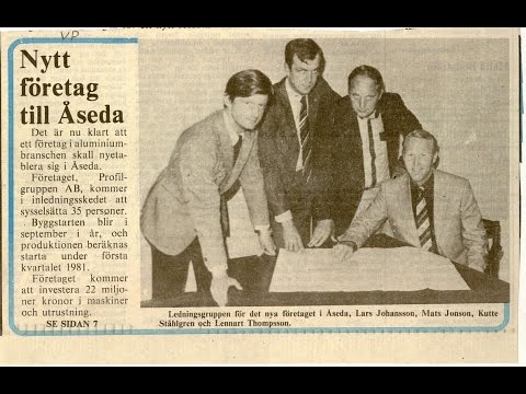 ProfilGruppens historia del 1 och 2  Etableringen i Åseda 1980