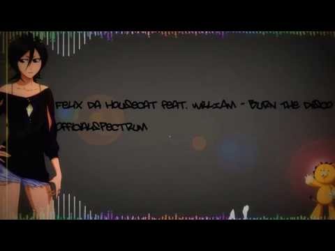 Felix Da Housecat feat. Will.I.Am - Burn The Disco HD 720p By: Officialspectrum