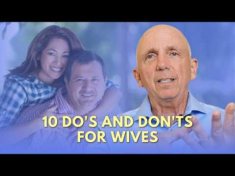 10 Things Every Wife Needs To Do For Her Husband | Paul Friedman