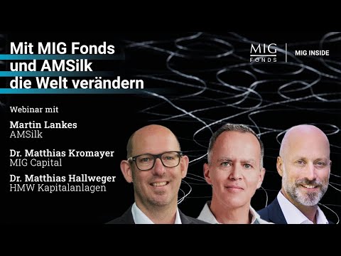 Mit MIG Fonds und AMSilk die Welt verändern | Changing the world with MIG Fonds and AMSilk