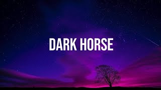 Katy Perry - Dark Horse (Lyrics) ft Juicy J