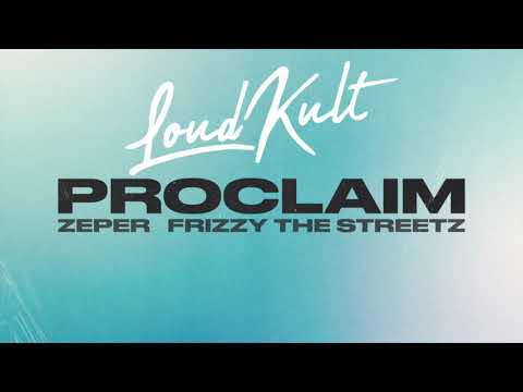 Zeper, Frizzy The Streetz - Proclaim