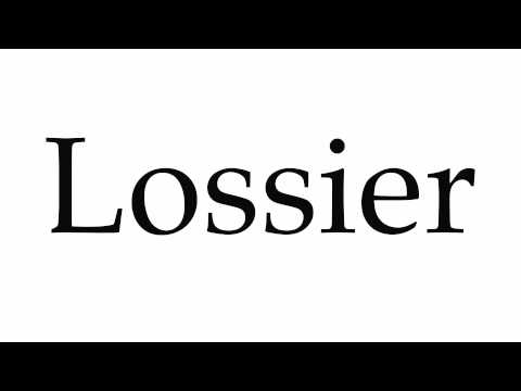 How to Pronounce Lossier