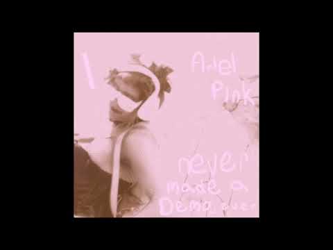 Ariel Pink - Never Made A Demo, Ever (2023) [FULL ALBUM]