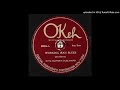 King Oliver "Working Man Blues"  (1923) - OKeh, 40034. - My Old Jazz King Oliver "Working Man Blues"  (1923) - OKeh, 40034.