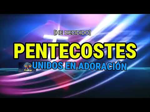 MINISTERIO PENTECOSTES UNIDOS EN ADORACIÓN DE TZUJIL SAN PEDRO JOCOPILAS QUICHE [HE DECIDIDO] 