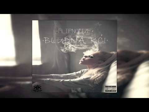 FLIPNOTIZE - BLUDNA KCI (PRODUCED BY MAKLAB)