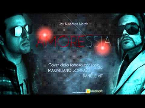 Joy feat Andrea Morph - Amoressia [Cover]