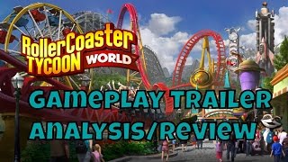 RollerCoaster Tycoon World Gameplay Trailer Analysis/Review
