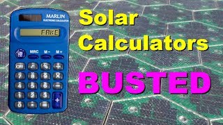 Solar calculators BUSTED!