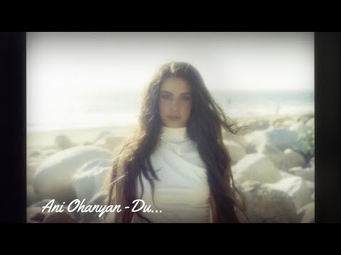 Ani Ohanyan - Du