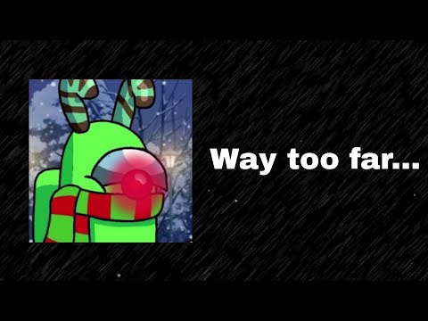 This among us youtuber crossed the line...