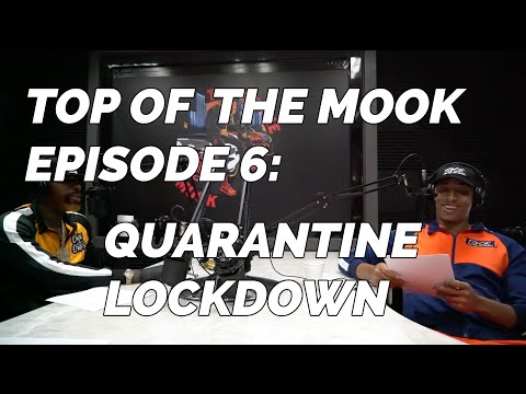 TOP OF THE MOOK: EPISODE #6 - QUARANTINE LOCKDOWN