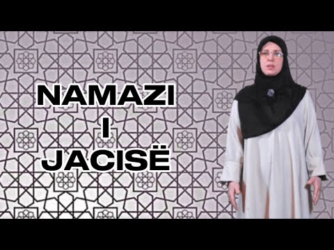 Namazi i Jacisë - Falja Praktike