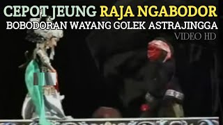 Download lagu Cepot Jeung Raja Nga bodor - Wayang Golek Alm KH Asep Sunandar Sunarya mp3
