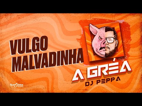DJ Peppa - Vulgo Malvadinha feat. Rapha Mello