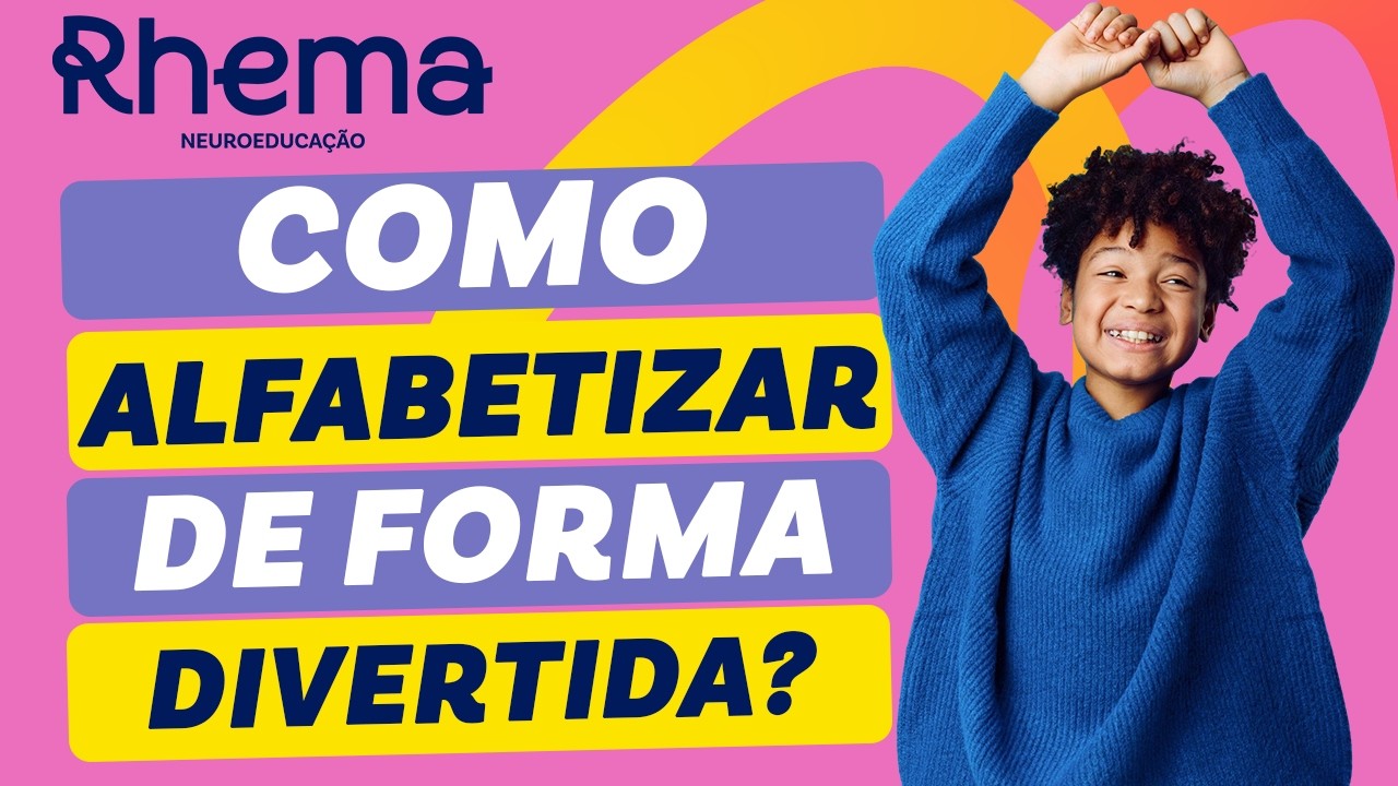 Como alfabetizar uma criança de forma divertida?