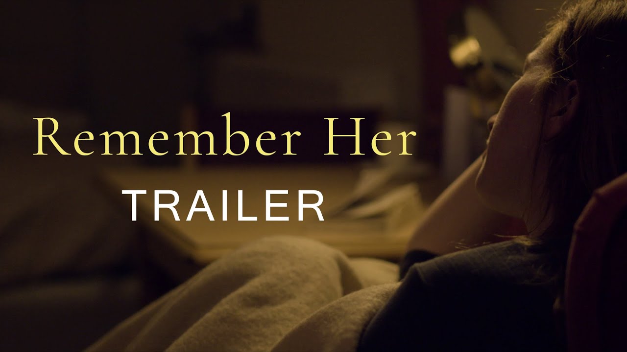 REMEMBER HER - Trailer